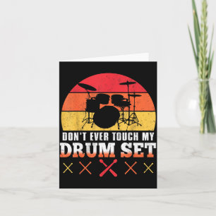 Dont Touch My Drums Shirt Funny Drumming Drummer  Card