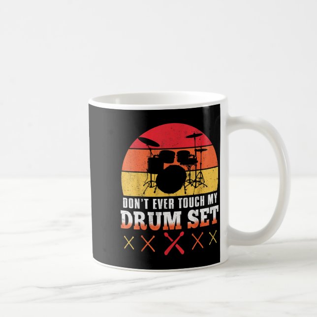 Dont Touch My Drums Shirt Funny Drumming Drummer  Coffee Mug (Right)