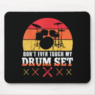 Dont Touch My Drums Shirt Funny Drumming Drummer Mouse Mat