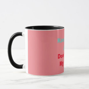 Don't Touch My Food Mug