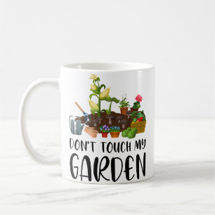 Don'T Touch My Garden Funny Gardening Gardeners Pl Coffee Mug