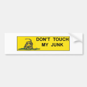 Don't Touch My Junk Bumper Sticker