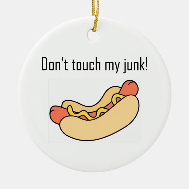 Don't Touch My Junk! Ceramic Tree Decoration (Front)