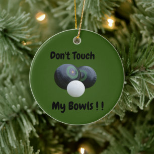Dont Touch My Lawn Bowls, Ceramic Tree Decoration