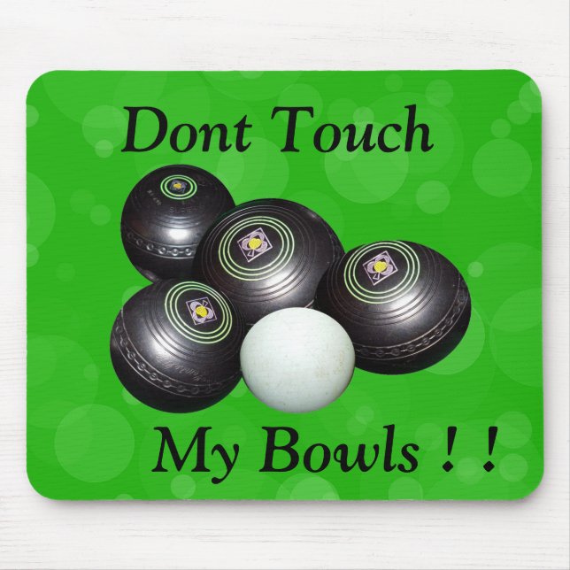 Dont Touch My Lawn Bowls, Mouse Mat (Front)
