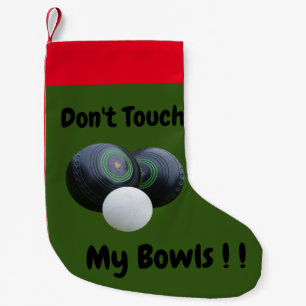 Dont Touch My Lawn Bowls, Small Christmas Stocking