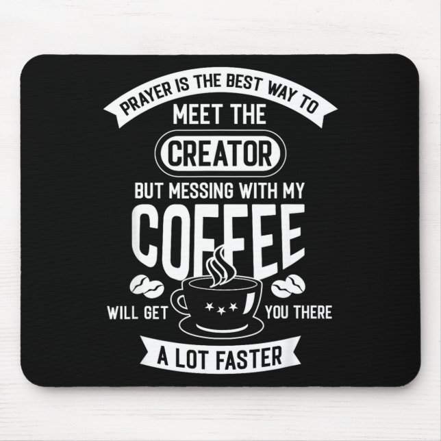 Don't Touch My Morning Coffee Funny Caffeine Quote Mouse Mat (Front)