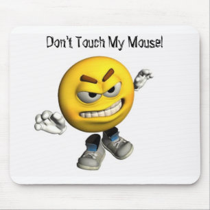 Don't Touch My Mouse! Mouse Mat
