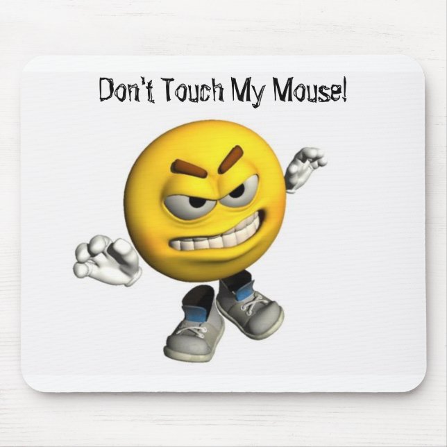 Don't Touch My Mouse! Mouse Mat (Front)