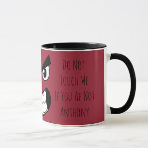 Don't touch my mug