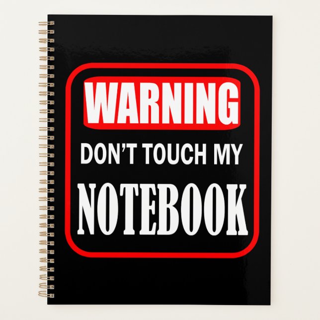 don't touch my notebook planner (Front)