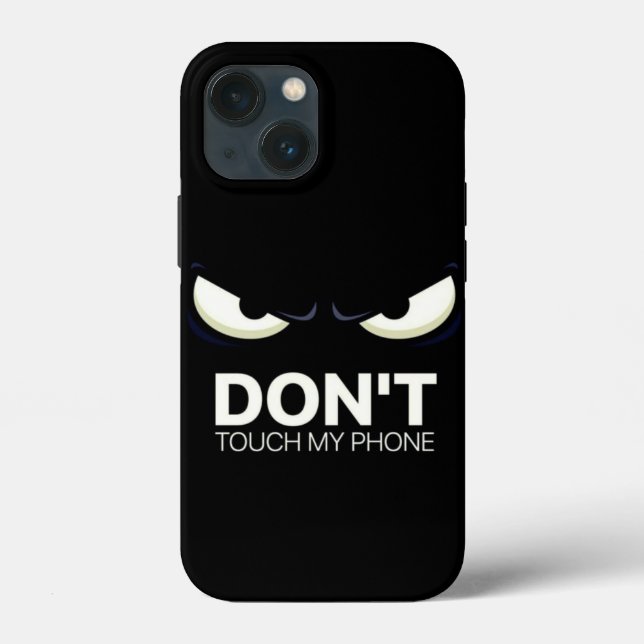 don't touch my phone iPhone case (Back)