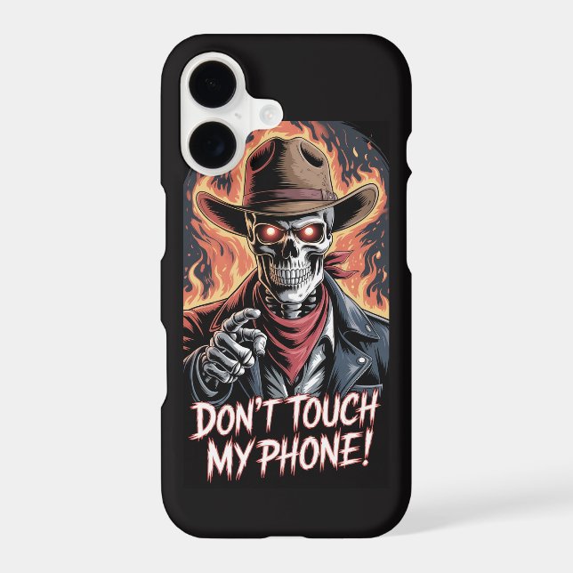 Dont Touch My Phone Scary Skeleton Cowboy (Back)