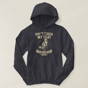 Don't Touch My Seat – Funny Custom Car Upholstery  Hoodie