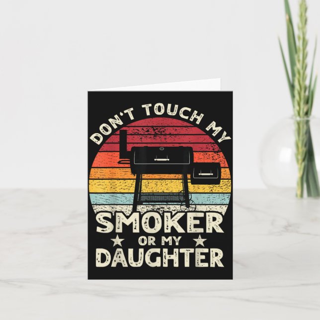 Don't Touch My Smoker Or My Daughter Retro Bbq Gri Card (Front)