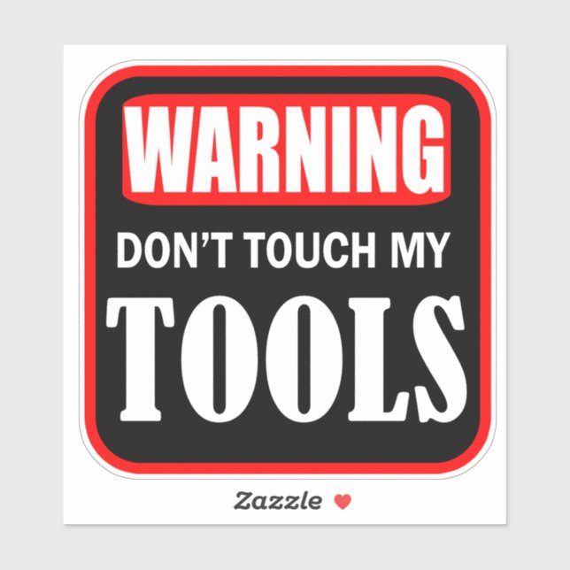 don't touch my tools (Sheet)
