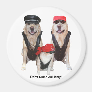 Don't touch our kitty! magnet