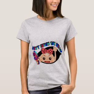 Don't touch the belly T-Shirt