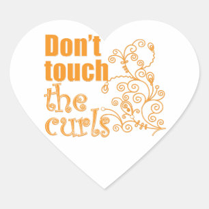 Don't Touch the Curls! Heart Sticker