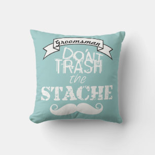 Don't Trash the Stache Moustache Retro Hipster Cushion