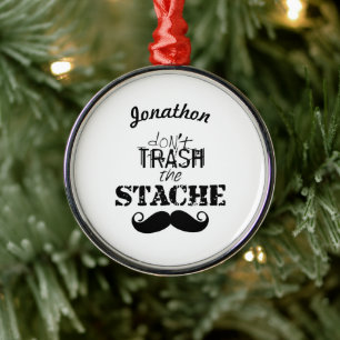 Don't Trash the Stache Moustache Retro Hipster Metal Tree Decoration
