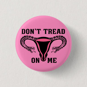 Don't Tread On Me Feminist 3 Cm Round Badge