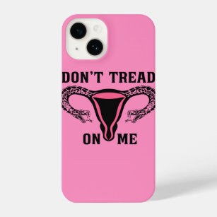 Don't Tread On Me Feminist Pro Choice iPhone 14 Case