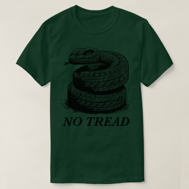 Dont Tread On Me No Tread T-Shirt (Design Front)