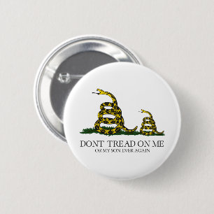 don't tread on me or my son Gadsden Parody meme 6 Cm Round Badge