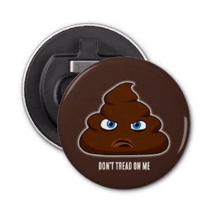 Don't Tread On Me Poo Bottle Opener