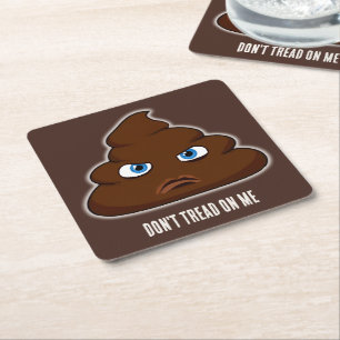 Don't Tread On Me Poo Square Paper Coaster