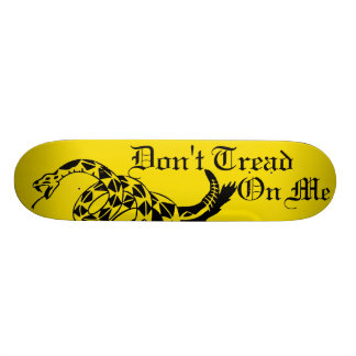 Don't Tread On Me Skateboard