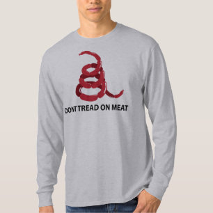 Dont Tread on Meat T-Shirt