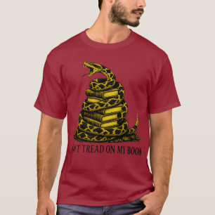 Don't Tread On My Books Funny Gadsden Snake Histor T-Shirt
