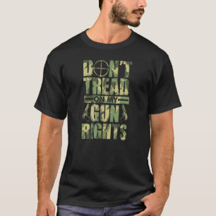 Don't Tread On My Gun Rights Pro 2a Second Amendme T-Shirt