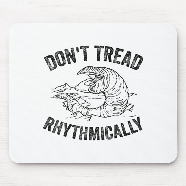 Don't Tread Rhythmically Apparel For Men Women  Mouse Mat (Front)