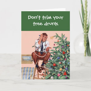 Don't trim drunk holiday card