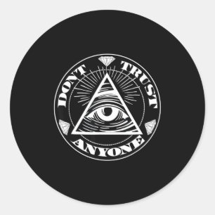 Don't Trust Anyone 1 Anybody Streetwear Clothing  Classic Round Sticker