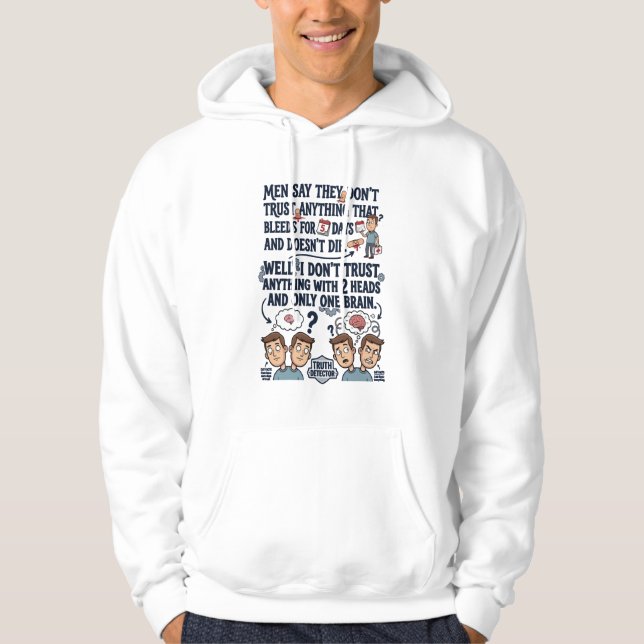 Don't Trust Two Heads One Brain Hoodie (Front)