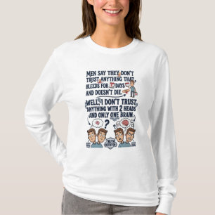 Don't Trust Two Heads One Brain T-Shirt