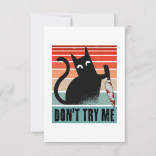 Don't try me, Moody Cat with knife Invitation