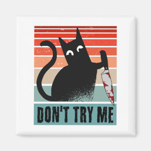Don't try me, Moody Cat with knife Invitation Magnet