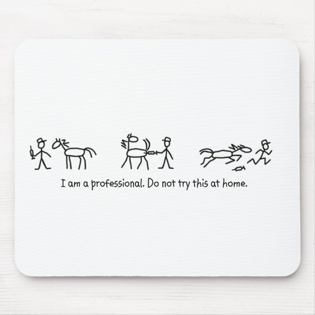Don't Try This at Home (Veterinarian) Professional Mouse Mat (Front)