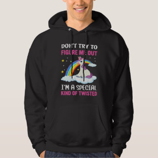 Don't Try To Figure Me Out I'm A Special Kind Of T Hoodie