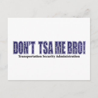 Don't-TSA-Me-BRO.xpng Postcard