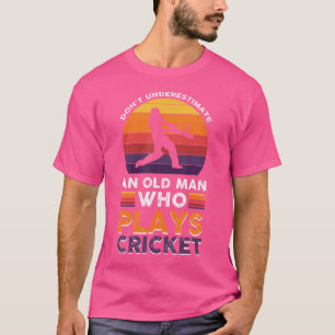 Don'T Underestimate An Old Man Who Plays Cricket T-Shirt