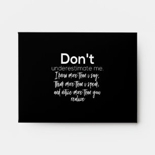 don't underestimate me envelope