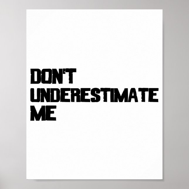 Dont Underestimate Me  Poster (Front)