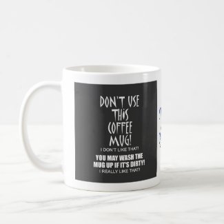 Don't use this coffee mug