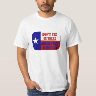 Don't Vex Us Texas - Nobody Likes a Quitter T-Shirt